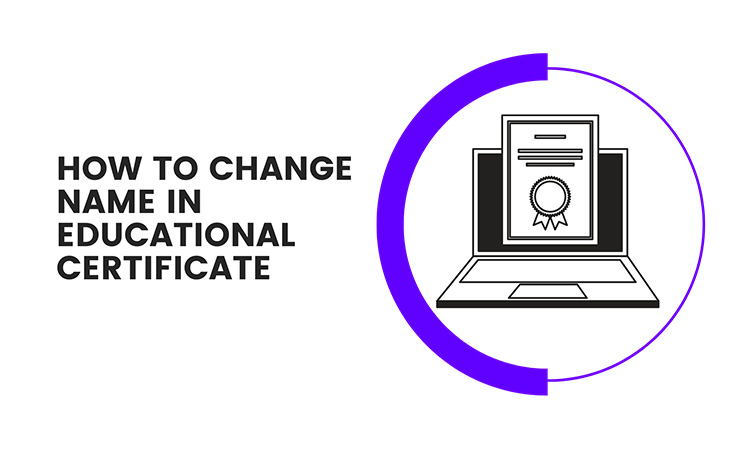 Name Change in Education Certificates